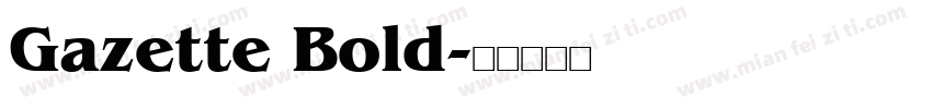 Gazette Bold字体转换